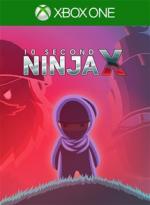 10 Second Ninja X